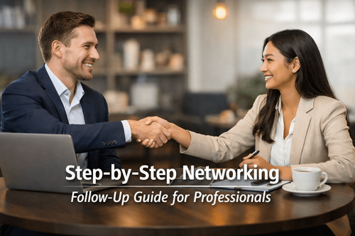 Step-by-Step Networking Follow-Up Guide for Professionals