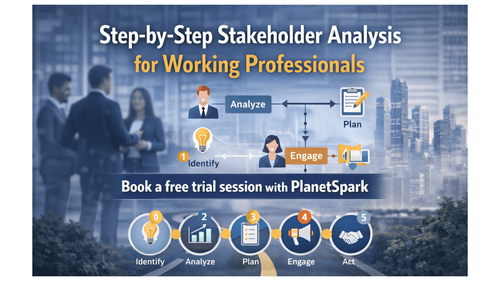Step-by-Step Stakeholder Analysis for Working Professionals