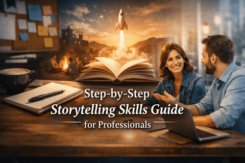 Step-by-Step Storytelling Skills Guide for Professionals