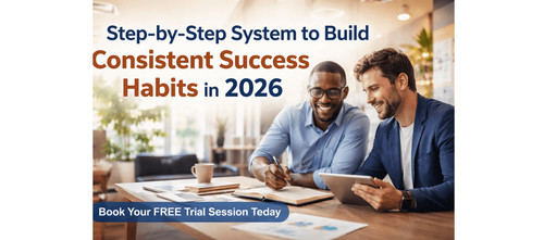 Step-by-Step System to Build Consistent Success Habits in 2026