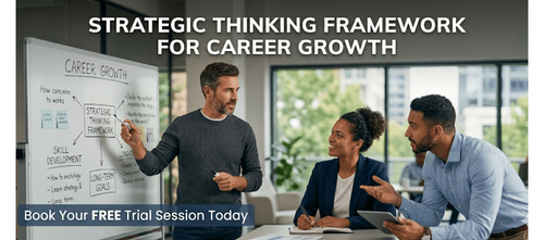 Strategic Thinking Framework for Career Growth