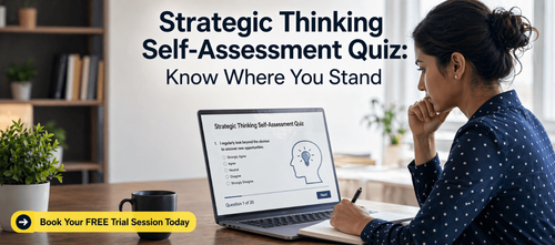 Strategic Thinking Self-Assessment Quiz: Know Where You Stand