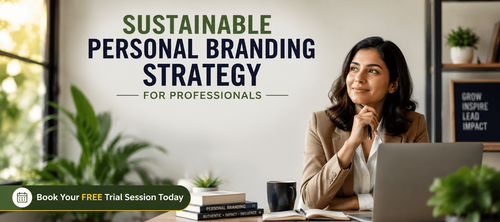 Sustainable Personal Branding Strategy for Professionals