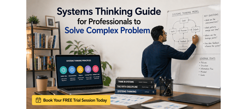 Systems Thinking Guide for Professionals to Solve Complex Problem