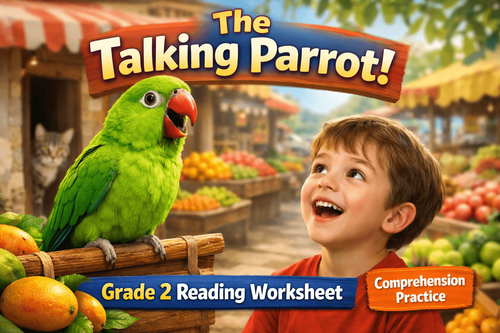 Talking Parrot Story: Grade 2 Reading Practice Worksheet PDF
