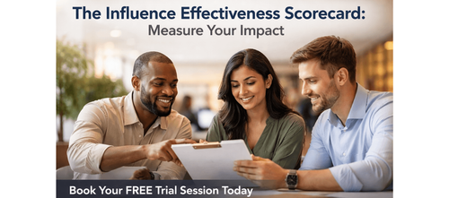 The Influence Effectiveness Scorecard: Measure Your Impact
