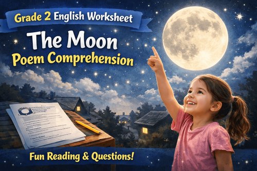 The Moon Poem Worksheet for Kids – Class 2 Practice PDF