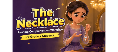 The Necklace Story Worksheet Designed for Grade 7 Students