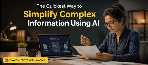 The Quickest Way to Simplify Complex Information Using AI