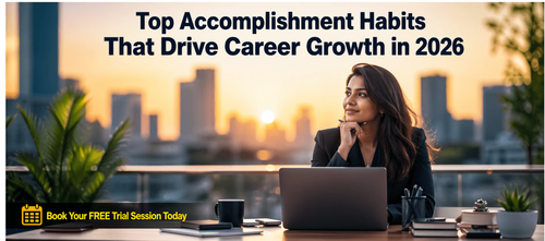 Top Accomplishment Habits That Drive Career Growth in 2026