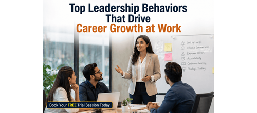 Top Leadership Behaviors That Drive Career Growth at Work