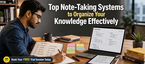 Top Note-Taking Systems to Organize Your Knowledge Effectively