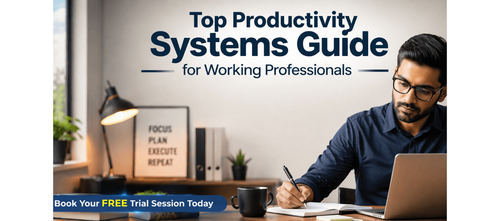 Top Productivity Systems Guide for Working Professionals