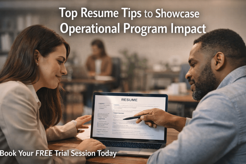 Top Resume Tips to Showcase Operational Program Impact
