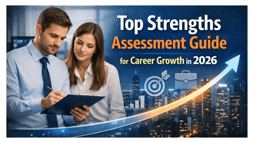 Top Strengths Assessment Guide for Career Growth in 2026