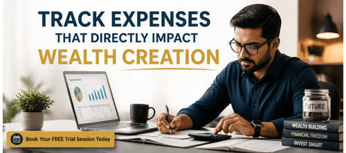 Track Expenses That Directly Impact Wealth Creation