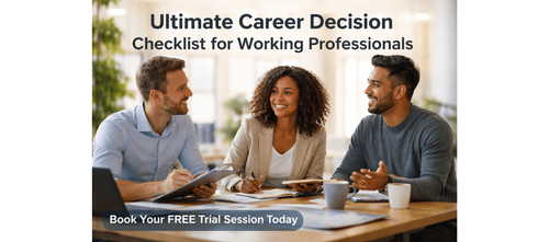 Ultimate Career Decision Checklist for Working Professionals