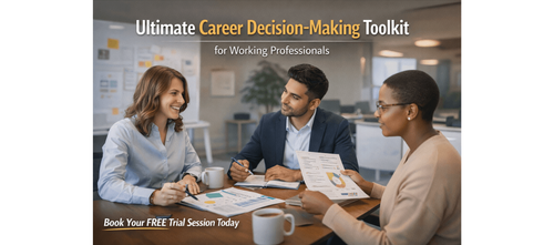 Ultimate Career Decision-Making Toolkit for Working Professionals