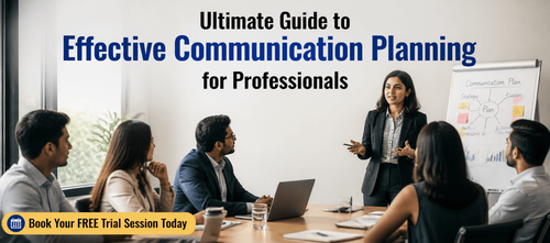 Ultimate Guide to Effective Communication Planning for Professionals