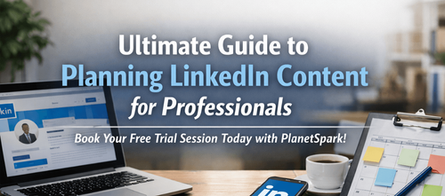 Ultimate Guide to Planning LinkedIn Content for Professionals