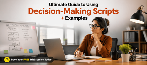 Ultimate Guide to Using Decision-Making Scripts + Examples