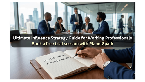 Ultimate Influence Strategy Guide for Working Professionals