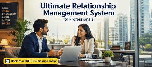 Ultimate Relationship Management System for Professionals