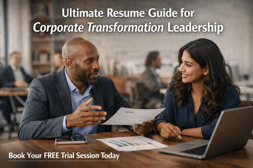 Ultimate Resume Guide for Corporate Transformation Leadership