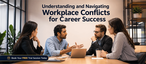 Understanding and Navigating Workplace Conflicts for Career Success