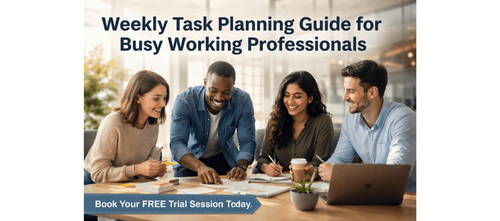 Weekly Task Planning Guide for Busy Working Professionals