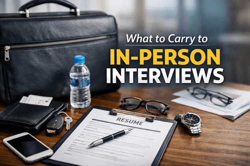What Working Professionals Must Carry to In-Person Interviews