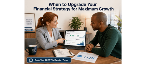 When to Upgrade Your Financial Strategy for Maximum Growth