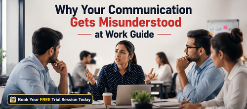Why Your Communication Gets Misunderstood at Work Guide