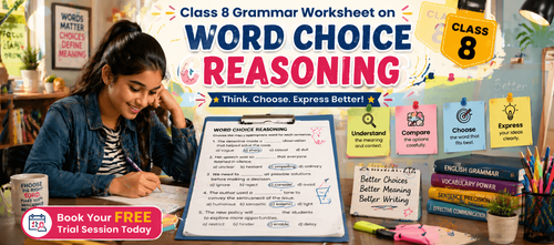 Word Choice Reasoning Worksheet for Class 8 [Printable PDF]