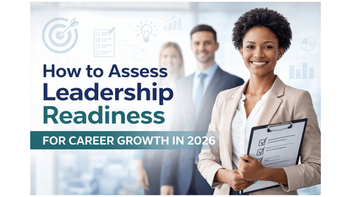 How to Assess Leadership Readiness for Career Growth in 2026