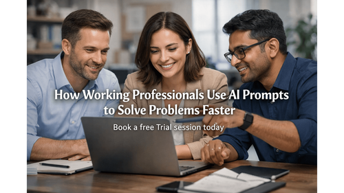 How Working Professionals Use AI Prompts to Solve Problems Faster