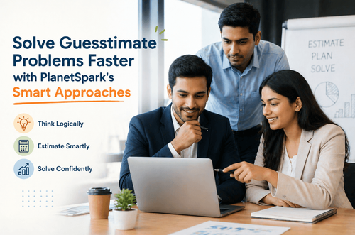 Solve Guesstimate Problems Faster with PlanetSpark's Smart Approaches