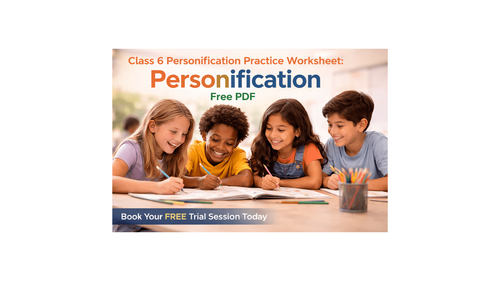 Class 6 Personification Practice Worksheet: Free Printable PDF