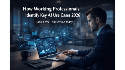 How Working Professionals Identify Key AI Use Cases 2026