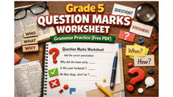 Grade 5 Question Marks Worksheet : Grammar Practice [Free PDF]