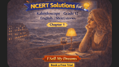 NCERT Solutions for Class 12 English Kaliedoscope Short Stories Chapter 1